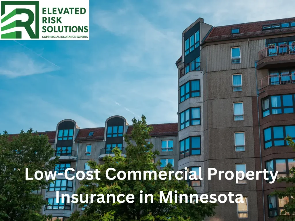 Low-Cost Commercial Property Insurance in Minnesota